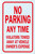 No Parking Any Time Violators Will Be Towed Away at Vehicle Owner's Expense HPD SIGN