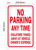No Parking Any Time Violators Will Be Towed Away at Vehicle Owner's Expense BUILDING SIGN
