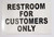 Sticker - Restroom for Customers ONLY SAFETY SIGN
