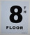 8th Floor Sign