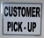 Customer Pick UP HPD SIGN -