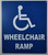 Wheelchair Accessible Ramp Sign-Tactile Signs