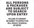 All Persons & Bags Subject to Search Upon Entry SIGNAGE