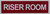Riser Room   Sign