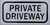 Private Driveway SIGNAGE