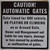 Caution Automatic Gates Sign