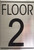 FLOOR NUMBER 2 SIGNAGE -
