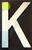 Aluminum Letter K BUILDING SIGN