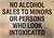 No Alcohol Sales to Minors or Persons Who Look Intoxicated sign- NYC restaurant sign
