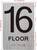 16th floor SIGNAGE with Raised letters/Image & Grade 2 Braille - Includes Red Adhesive pad for Easy Installation