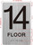 14th floor SIGNAGE with Raised letters/Image & Grade 2 Braille - Includes Red Adhesive pad for Easy Installation