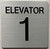 ELEVATOR NUMBER 1 DOB SIGN  with Raised letters & Grade 2 Braille - Includes Red Adhesive pad for Easy Installation