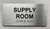 SUPPLY ROOM DOB SIGN with Raised letters/Image & Grade 2 Braille - Includes Red Adhesive pad for Easy Installation