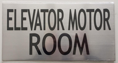 Elevator Motor Room Sign (Brushed Aluminum 6 x 11.75)