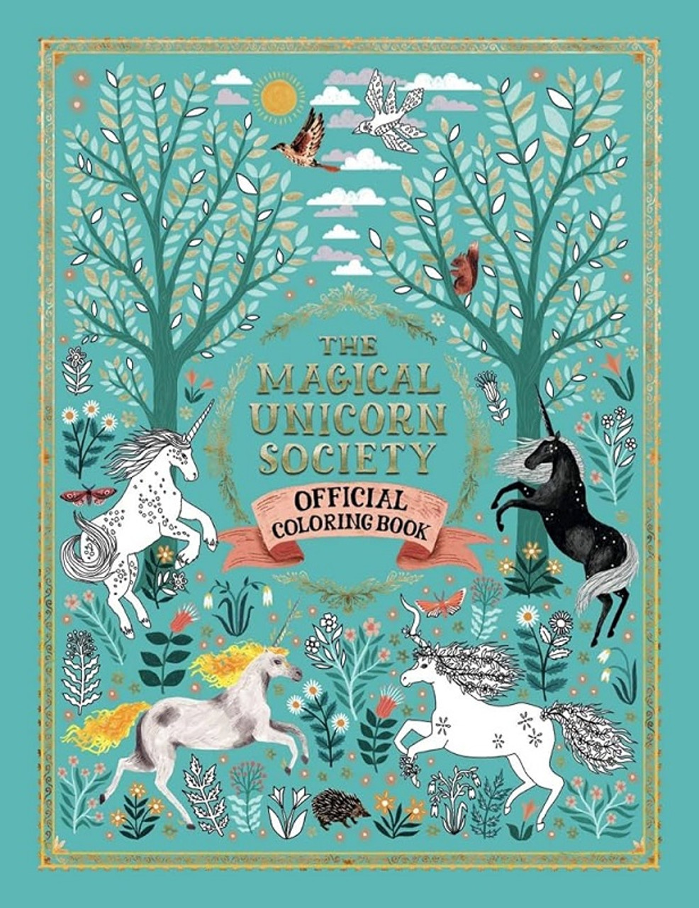 The Magical Unicorn Society Official Colouring Book