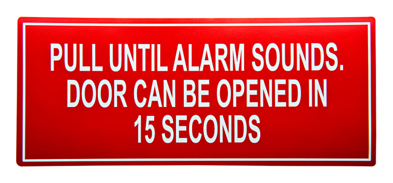 DOOR SIGN ONLY 15 SEC. DELAY - Pull OPEN - 301424