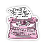 "Be Yourself; Everyone Else Is Already Taken" - Oscar Wilde Matte Sticker