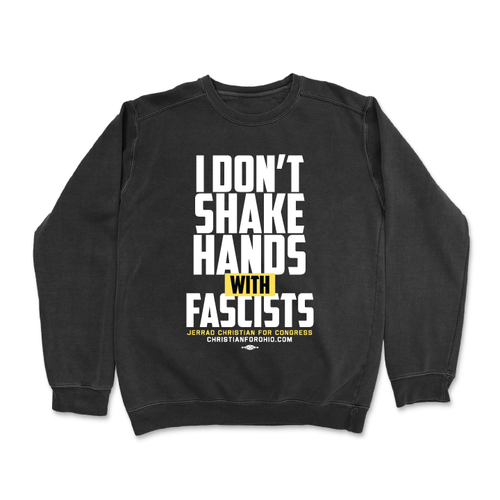 I Don't Shake Hands With Fascists (Black Crewneck Sweater)