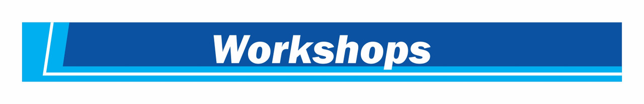 WORKSHOPS