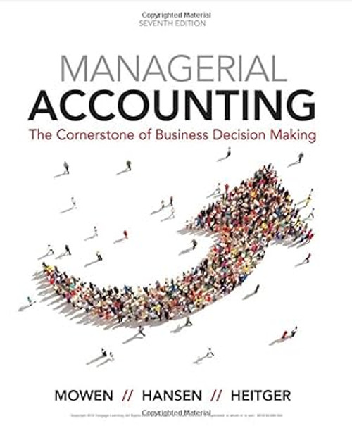 (eBook PDF) Managerial Accounting: The Cornerstone of Business Decision-Making 7th (eBook PDF) Managerial Accounting: The Cornerstone of Business Decision-Making 7th
