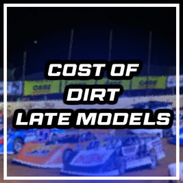 How Much Does a Dirt Late Model Cost?