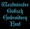 Medieval Font - Westminster Gotisch Machine Embroidery Font Now Includes BX Format!