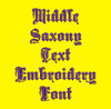 Saxon Font - Middle Saxony Machine Embroidery Font Now Includes BX Format!