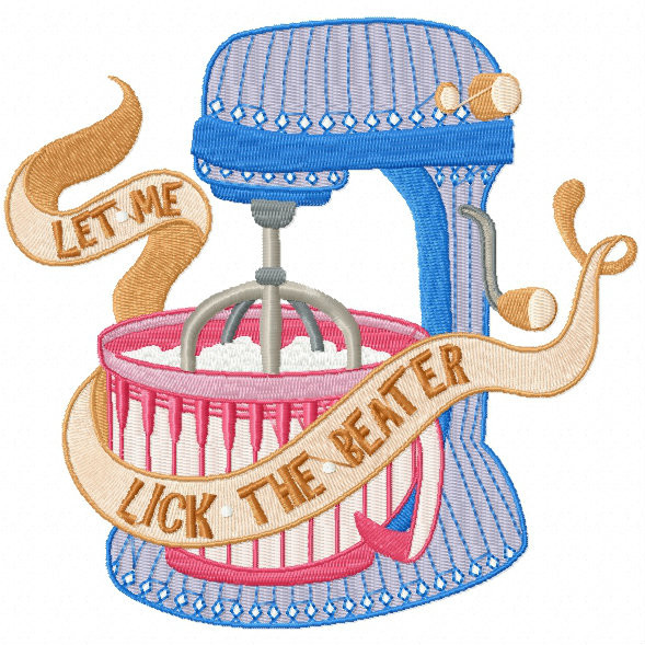 Let Me Lick The Beater - Baking Hobby Collection #04 - Machine Embroidery Design