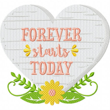 Forever Starts Today Display - Rustic Wedding Collection #10 Machine Embroidery Design