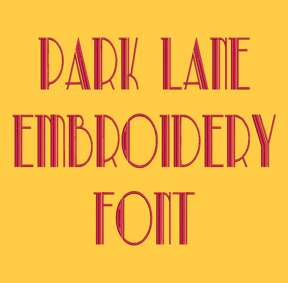 Fashion Classic Font - Park Lane Machine Embroidery Font Now Includes BX Format!