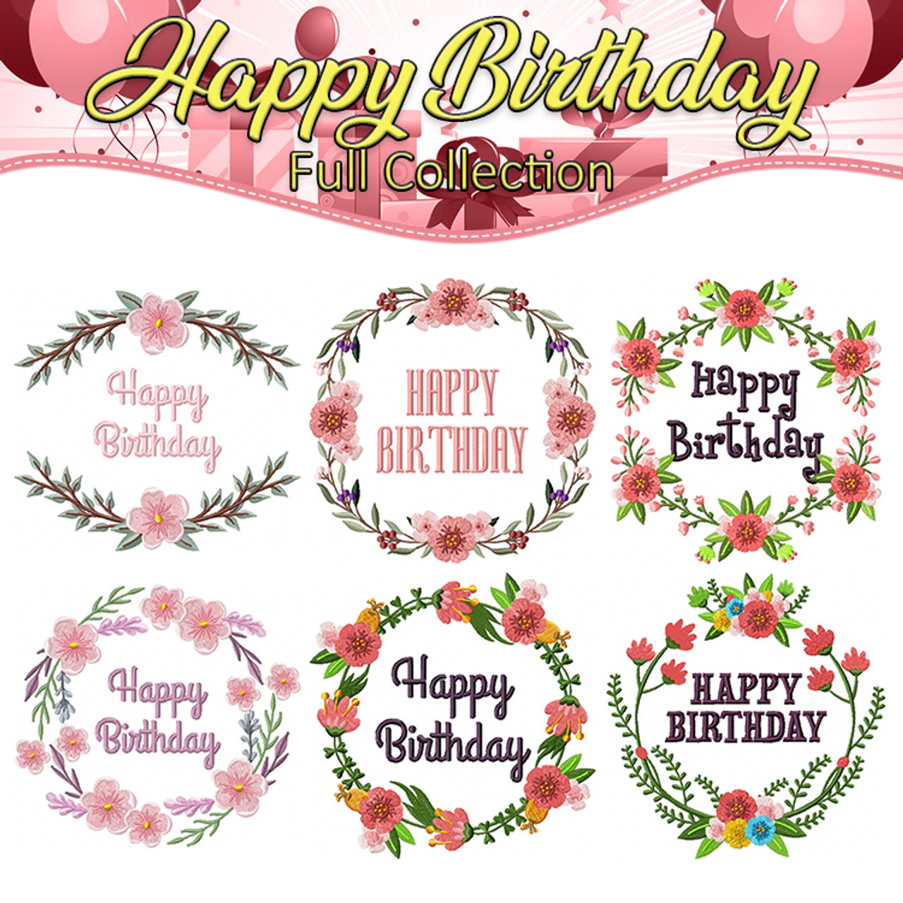 Machine Embroidery Design - Happy Birthday Collection of 6