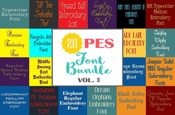 20 PES Font Bundle - Volume 3 - 20 Machine Embroidery Fonts