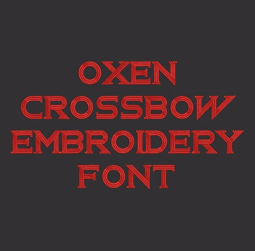 Machine Embroidery Font - Oxen Crossbow Now Includes BX Format!