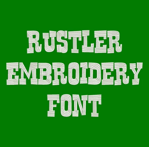 Machine Embroidery Font - Rustler Now Includes BX Format!