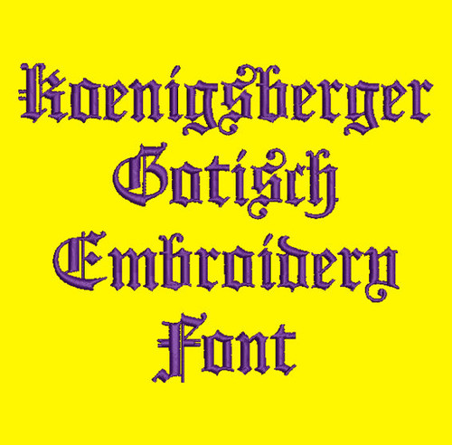 Exquisite Old German - Koenigsberger Gotisch Embroidery Font Now Includes BX Format