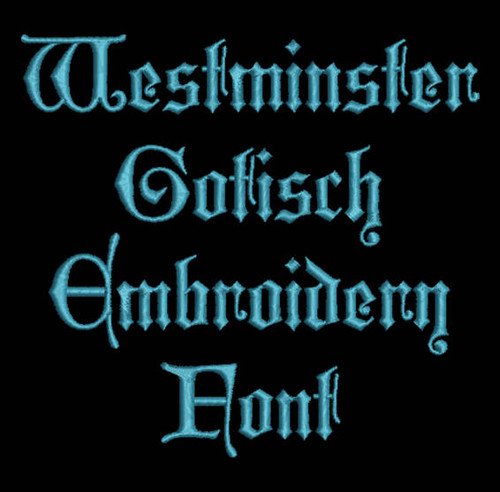 Medieval Font - Westminster Gotisch Machine Embroidery Font Now Includes BX Format!