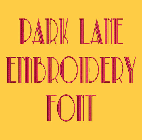 Fashion Classic Font - Park Lane Machine Embroidery Font Now Includes BX Format!