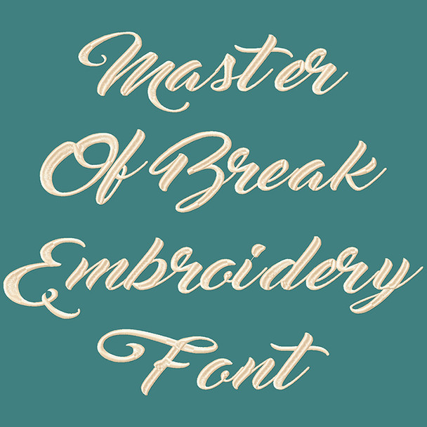 Handwriting Font - Master of Break Machine Embroidery Font Now Includes BX Format!