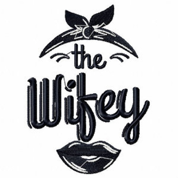 The Wifey - His & Hers Collection #05 Machine Embroidery Design