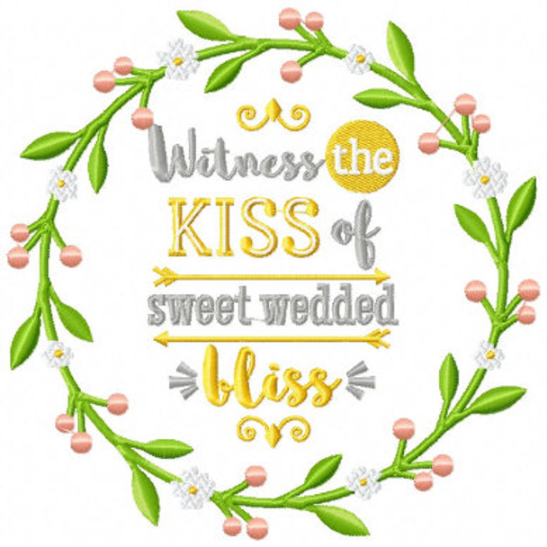 Kiss of Sweet Wedded Bliss - Rustic Wedding Collection #15 Machine Embroidery Design