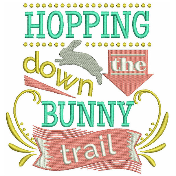 Hopping Down The Bunny Trail - Easter Typography Collection #02 Machine Embroidery Design