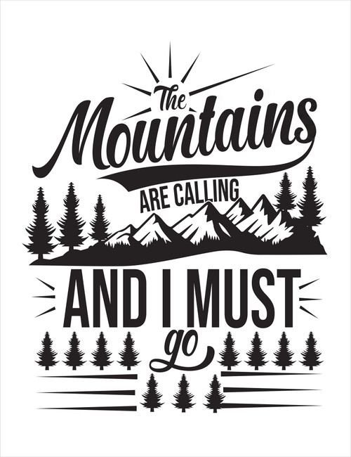 Mountains are Calling BW Giclee