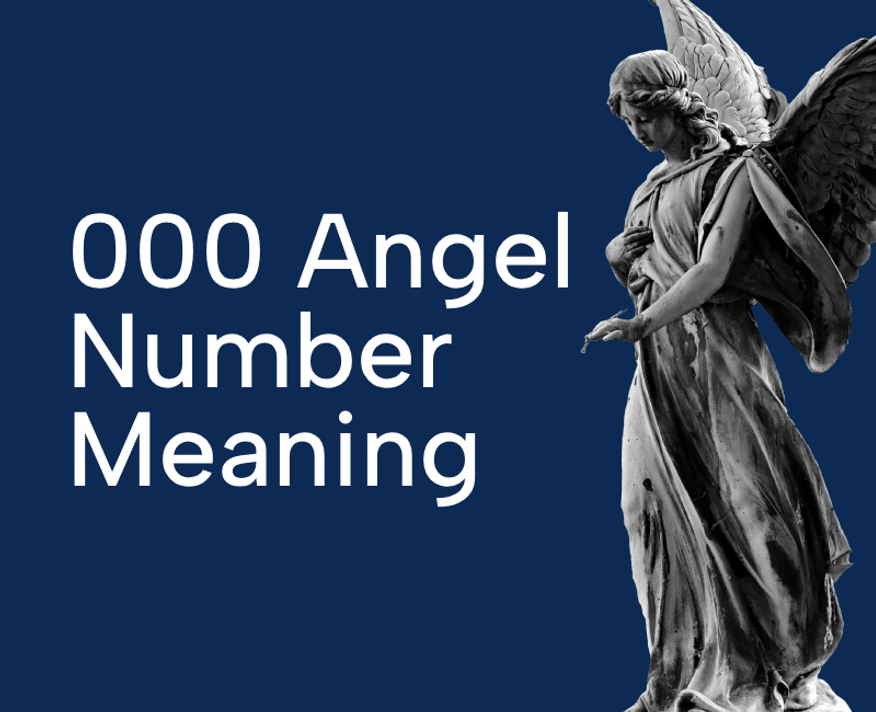 000 Angel Number Meaning