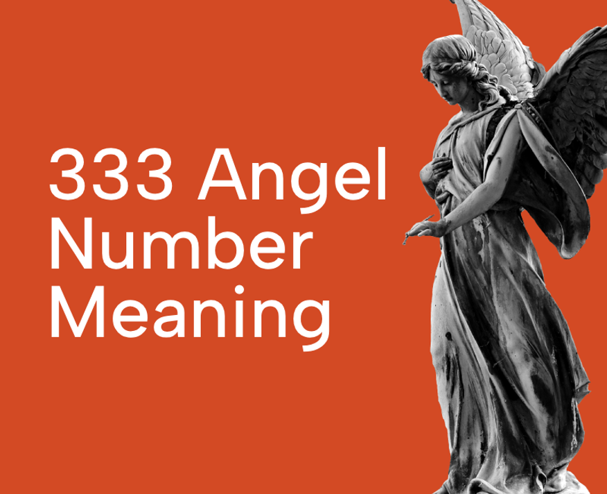 333 Angel Number Meaning