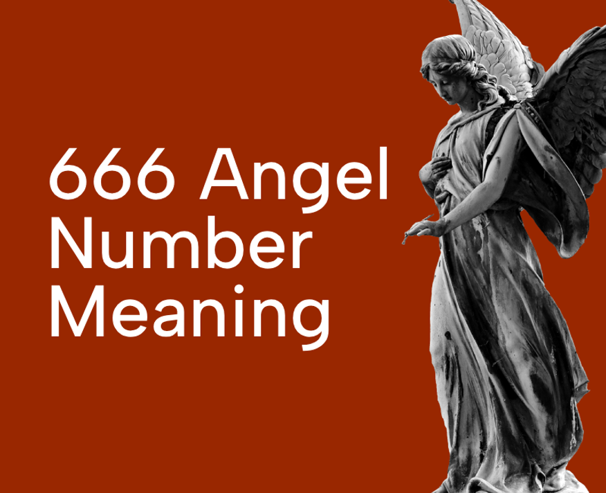 666 Angel Number Meaning