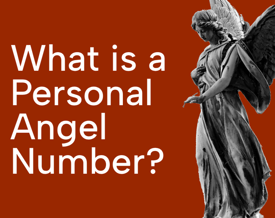 What is a Personal Angel Number? What is a Personal Angel Number?