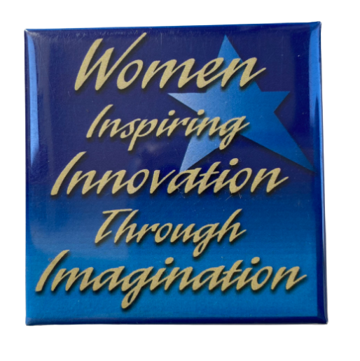 (10)Women Inspiring Innovation through Imagination Button
