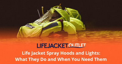 Life Jacket Spray Hoods and Lights: What They Do and When You Need Them