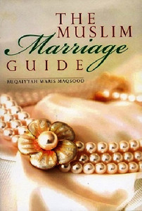 The Muslim Marriage Guide