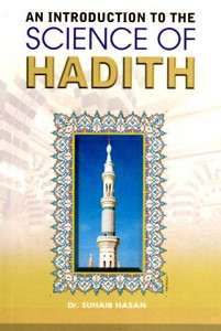 An Introduction To The Science of Hadith